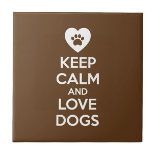 Keep Calm and Love Dogs Ceramic Tile