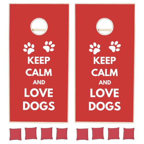Keep calm and love dogs cornhole set