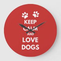 Keep calm and love dogs