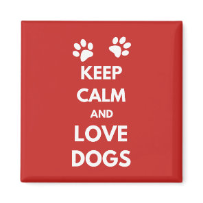 Keep calm and love dogs magnet