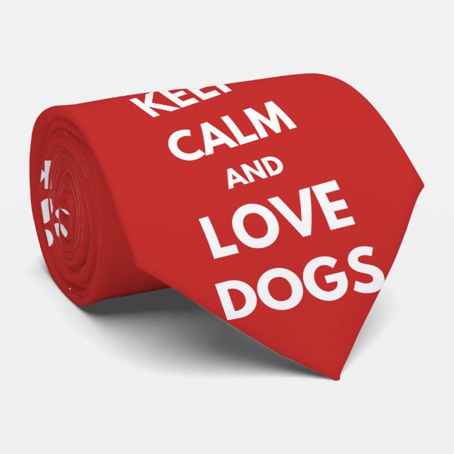 Keep calm and love dogs neck tie (Rolled)