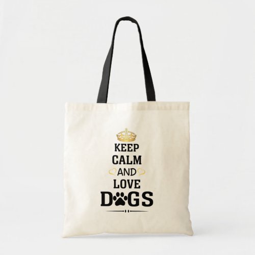 Keep Calm and Love Dogs Novelty Tote Bag