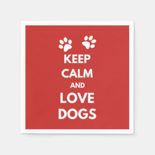 Keep calm and love dogs paper napkins
