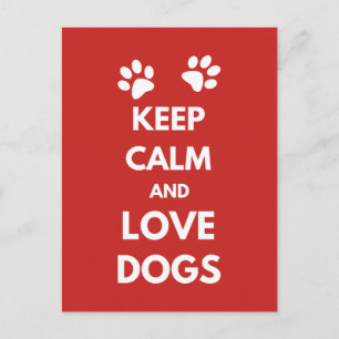 Keep calm and love dogs postcard