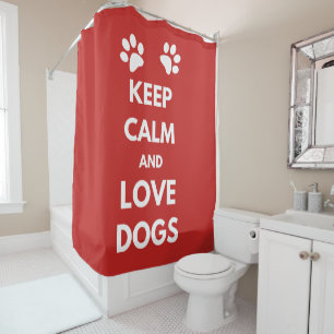Keep calm and love dogs shower curtain
