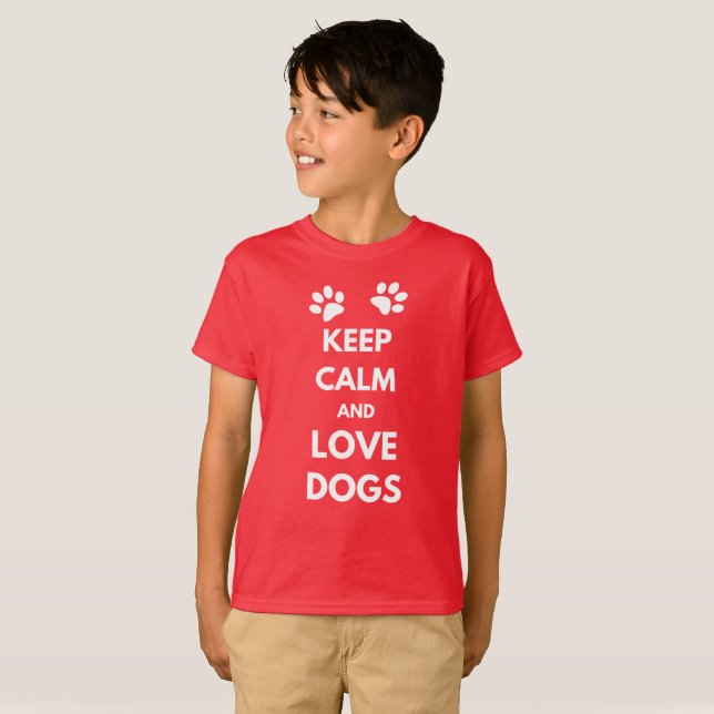 Keep calm and love dogs T-Shirt (Front Full)