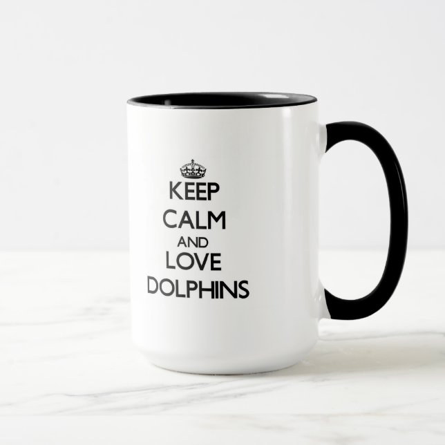 Keep calm and Love Dolphins Mug (Right)