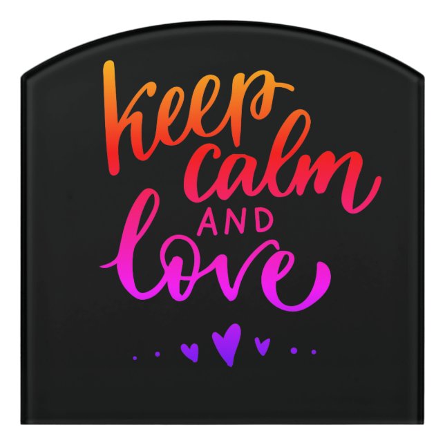 Keep Calm and Love Door Sign (Contour Front)