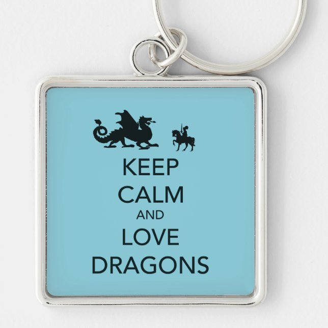Keep Calm and Love Dragons Unique Print on Blue Keychain (Front)