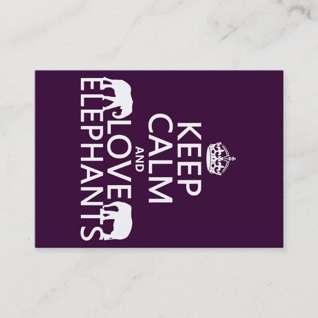 Keep Calm and Love Elephants (any color) Business Card (Front)
