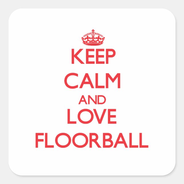 Keep calm and love Floorball Square Sticker (Front)