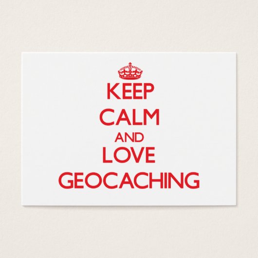 Keep calm and love Geocaching (Front)