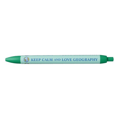 Keep Calm and Love Geography Customizable Black Ink Pen