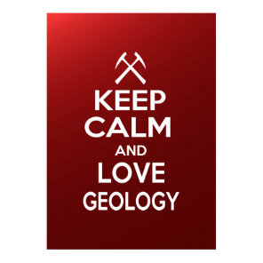 Keep Calm and Love Geology Poster
