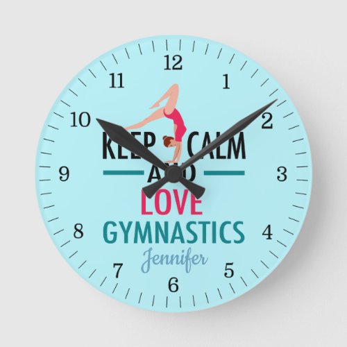 Keep Calm and Love Gymnastics Round Clock