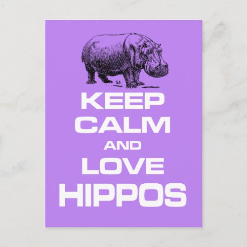 Keep Calm and Love Hippos Hippotamus Fun Design Postcard