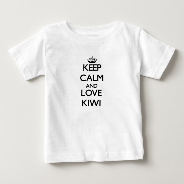 Keep calm and love Kiwi Baby T-Shirt (Front)