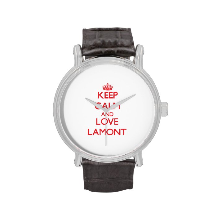 Keep Calm and Love Lamont Watch