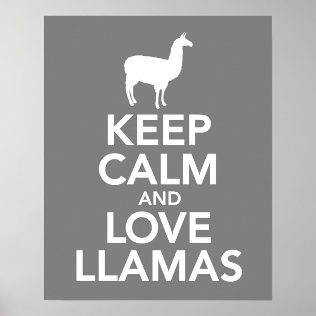 Keep Calm and Love Llamas print or poster (Front)