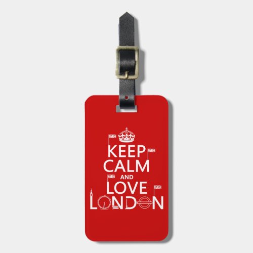 Keep Calm and Love London Luggage Tag