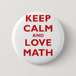 Keep Calm and Love Math Pinback Button
