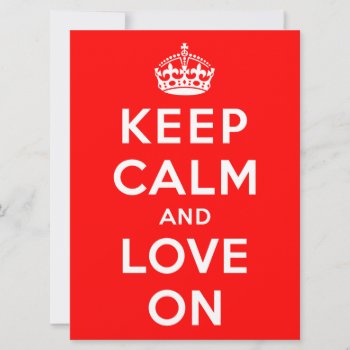 Keep Calm And Love On by keepcalmparodies at Zazzle