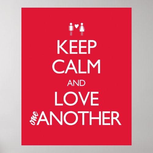 Keep Calm and Love One Another Heart Couple Poster