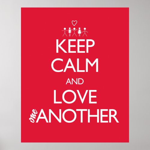Keep Calm and Love One Another Heart Group Poster