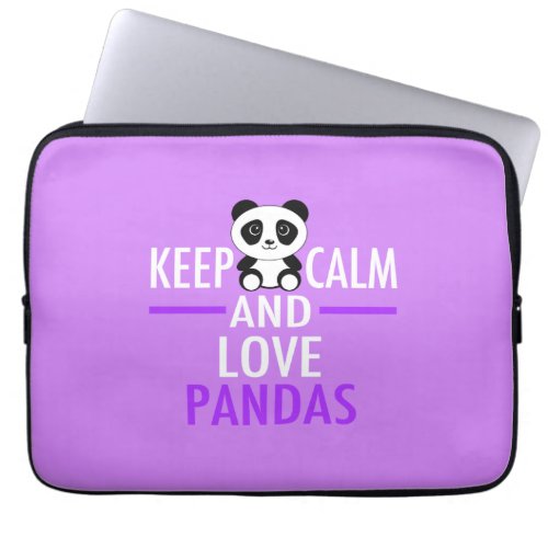 Keep Calm and Love Pandas Laptop Sleeve