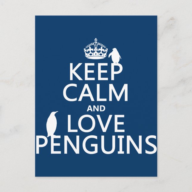Keep Calm and Love Penguins (any color) Postcard (Front)
