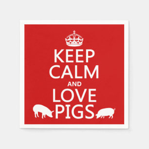 Keep Calm and Love Pigs (all colours) Paper Napkins