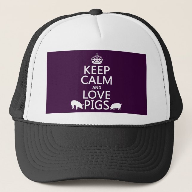 Keep Calm and Love Pigs (all colours) Trucker Hat (Front)