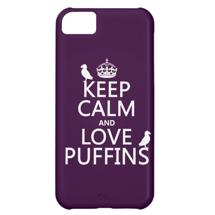 Keep Calm and Love Puffins (any background color) Cover For iPhone 5C