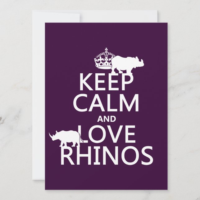 Keep Calm and Love Rhinos (any background color) Invitation (Front)