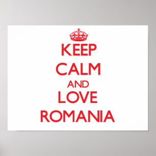 Keep Calm and Love Romania Poster
