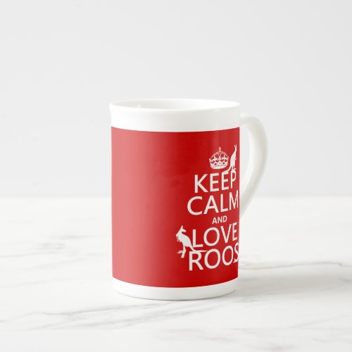 Keep Calm and Love Roos Kangaroos Bone China Mug