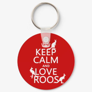 Keep Calm and Love Roos (Kangaroos) Keychain