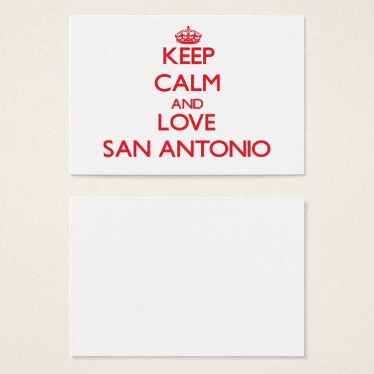 Keep Calm and Love San Antonio (Front & Back)