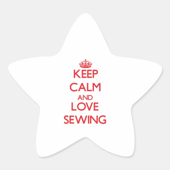 Keep calm and love Sewing Star Sticker (Front)