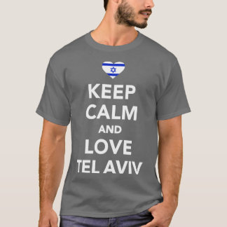 Keep calm and love Tel Aviv T-Shirt