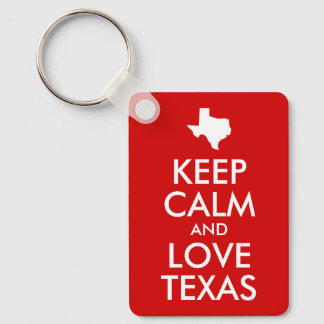 Keep Calm and Love Texas Keychain
