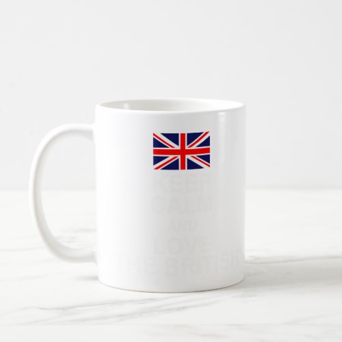 KEEP CALM AND LOVE THE BRITISH FLAG  COFFEE MUG