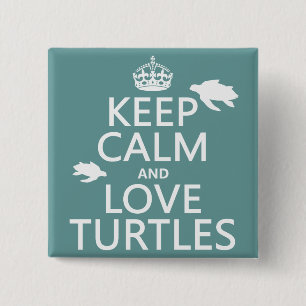 Keep Calm and Love Turtles Button