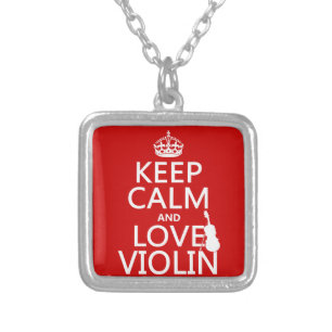 Keep Calm and Love Violin (any background color) Silver Plated Necklace