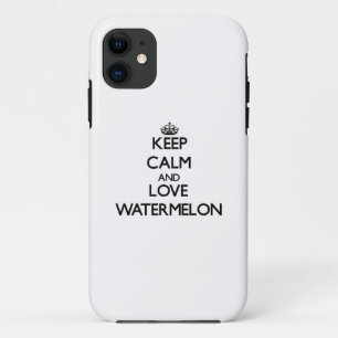 Keep calm and love Watermelon iPhone 11 Case