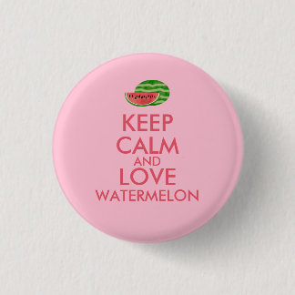 Keep Calm and Love Watermelon Customizable Gift Pinback Button