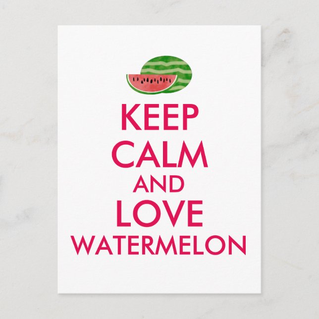 Keep Calm and Love Watermelon Customizable Gift Postcard (Front)