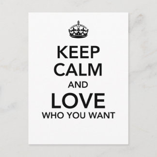 Keep calm and love who you want postcard