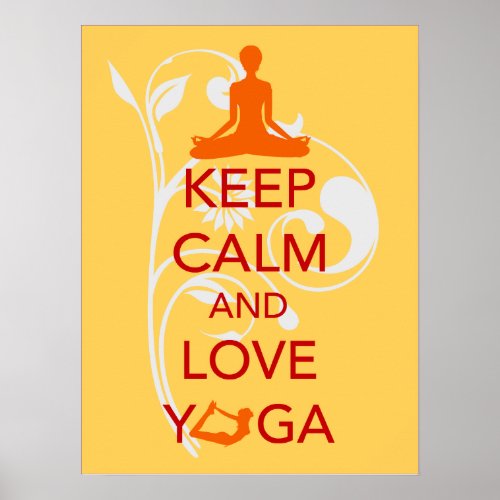 Keep Calm and Love Yoga unique art print poster