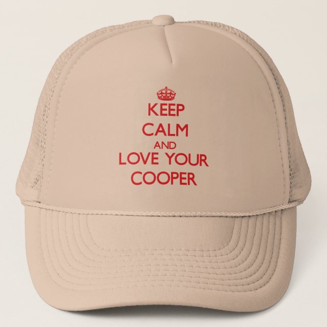 Keep Calm and Love your Cooper Trucker Hat (Front)